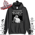 A Little Bit Of Mercy Makes The World Less Cold And More Just Hoodie