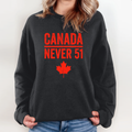 Canada Never 51 Sweatshirt
