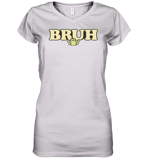 Bruh Frog Women039S V Neck T Shirt