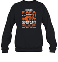 Dieser Papa Wird 31 Geboren Um Der Beste Vater Der Welt Zu Sein Sweatshirt