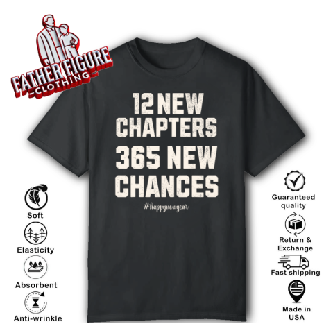 12 New Chapters 365 New Chances Happy New Year 2025 T Shirt