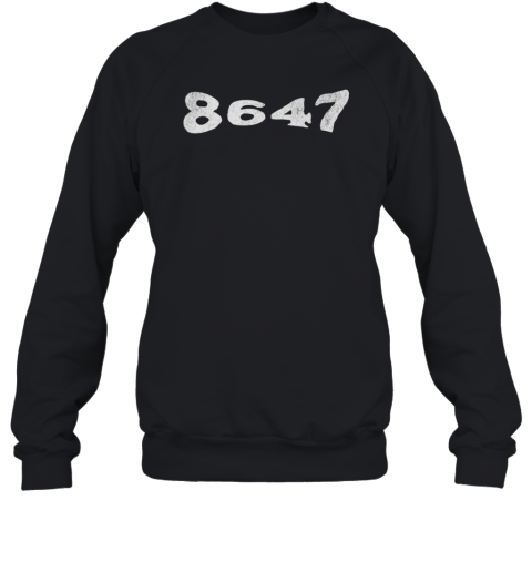 8647 Shirt Retro Subtle Anti Trump Sweatshirt