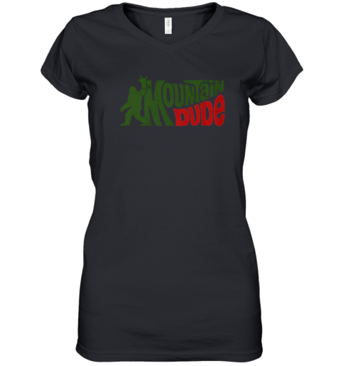 Bigfoot Mountain Dude Vintage Women039S V Neck T Shirt