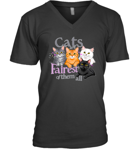 Cats Are Fairest Of Them All V Neck T Shirt
