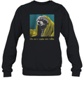 Do Dot Ruin My Vibe Raccoon Sweatshirt