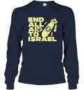 End All Aid To Israel Long Sleeve T Shirt