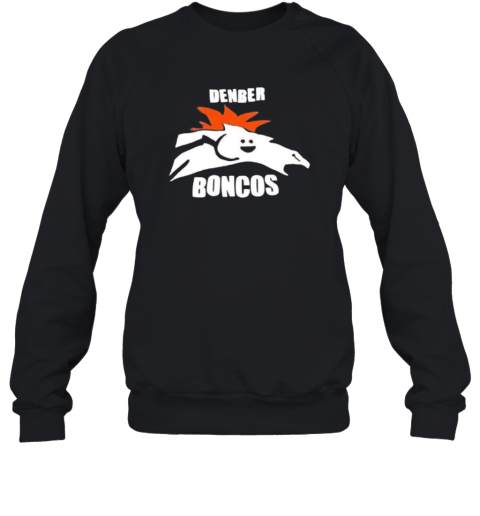 Denber Boncos Denver Broncos Parody Logo Sweatshirt