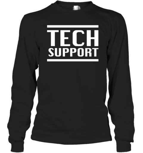 Elon Musk Tech Support Long Sleeve T Shirt
