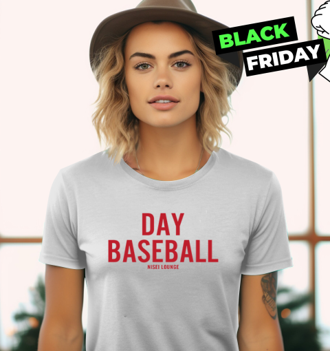 Day Baseball By Nisei Lounge Women039S T Shirt