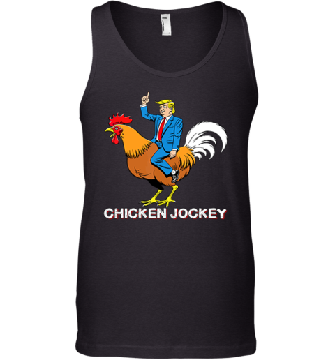 Chicken Jockey Funny Trump Tank Top