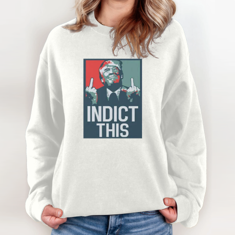 Alina Habba Trump Indict This Sweatshirt