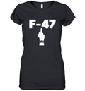 Anti Trump F 47 Middle Finger Women039S V Neck T Shirt