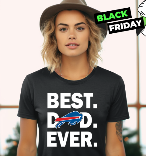 Best Buffalo Bills Dad Ever Women039S T Shirt