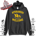 Afrikaners Welcome Bring Your Families South African Refugee Hoodie