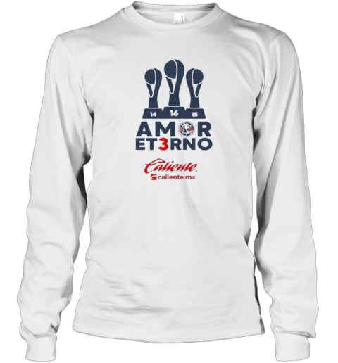 Amor Eterno Caliente Club Amrica Long Sleeve T Shirt