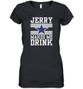 Dallas Cowboys Jerry Makes Me Drink Women039S V Neck T Shirt