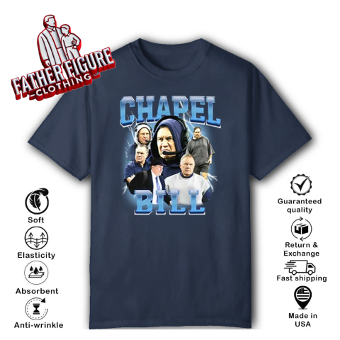 Bill Belichick Chapel Bill Coach New England Patriots T Shirt