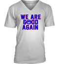Chicago Cubs We Are Good Again V Neck T Shirt