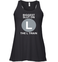 Biggest Slut On The L Train Racerback Tank