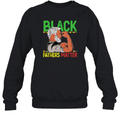 Black Father Matter Dope Black Dad King Sweatshirt