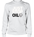 Environment Protest Just Stop Oil Long Sleeve T Shirt