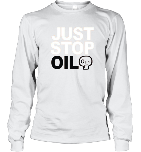 Environment Protest Just Stop Oil Long Sleeve T Shirt