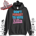 Don039T Forget To Vote Kitten Hoodie