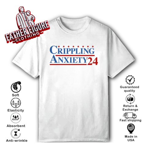 Crippling Anxiety 24 T Shirt