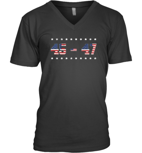 45 47 Trump 2024 Tee Support Donald Trump V Neck T Shirt