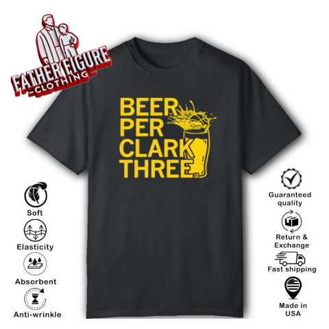 Beer Per Clark Three Caitlin Clark T Shirt